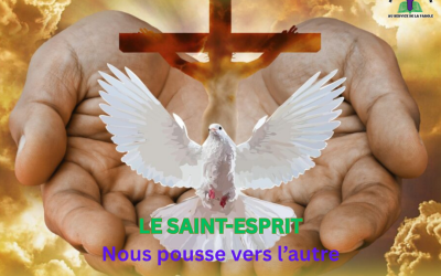 Le Saint-Esprit nous pousse vers l’autre