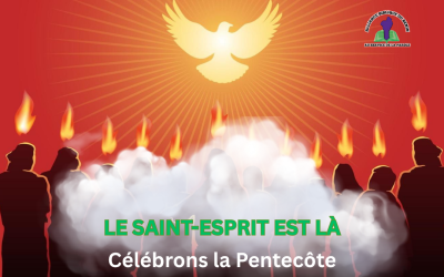 Célébrons la Pentecôte !