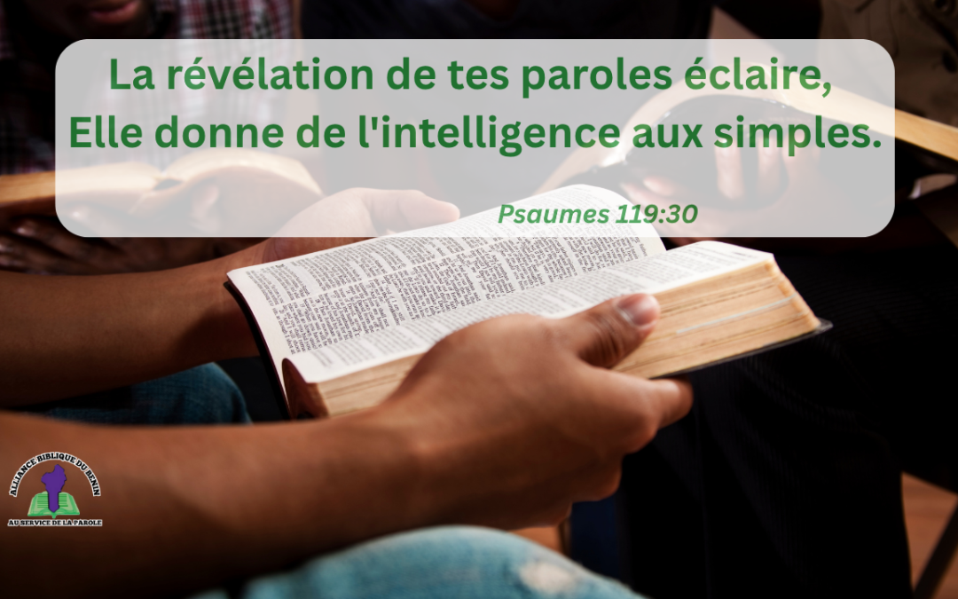 Méditation du jour : « La Lumière de la Parole » (Psaumes 119:130)
