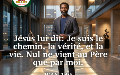 Méditation du jour : « Je suis le chemin, la vérité et la vie » — Jean 14.6